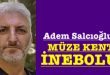 <center> Adem Salcıoğlu: </center><center><font color=’blue’> MÜZE KENT İNEBOLU </font></center>
