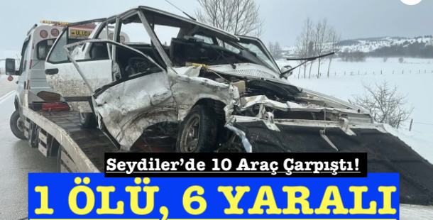 <center> Seydiler’de 10 Araç Çarpıştı!  </center><center><font color=’blue’>1 ÖLÜ, 6 YARALI </font></center>