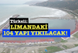 <center> Türkeli: </center><center><font color=’blue’> LİMANINDAKİ 104 YAPI YIKILACAK!  </font></center>