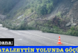 <center> Abana: </center><center><font color=’blue’> ÇATALZEYTİN YOLUNDA GÖÇÜK </font></center>