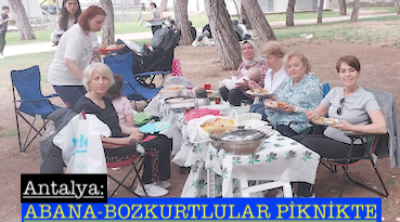 <center> Antalya: </center><center><font color=’blue’> ABANA-BOZKURTLULAR PİKNİKTE </font></center>