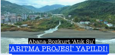 <center> Abana-Bozkurt ‘Atık Su’ </center><center><font color=’blue’>‘ARITMA’PROJE’Sİ YAPILDI!</font></center>