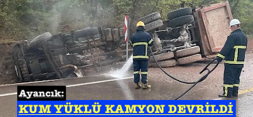 <center> Ayancık: </center><center><font color=’blue’> KUM YÜKLÜ KAMYON DEVRİLDİ </font></center>