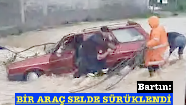 <center> Bartın: </center><center><font color=’blue’> BİR ARAÇ SELDE SÜRÜKLENDİ </font></center>