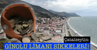 <center> Çatalzeytin: </center><center><font color=’blue’> GİNOLU LİMANI SİKKELERİ! </font></center>