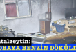 <center> Çatalzeytin: </center><center><font color=’blue’> SOBAYA BENZİN DÖKÜLDÜ! </font></center>