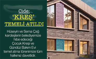 <center> Cide: </center><center><font color=’blue’>‘KREŞ’ TEMELİ ATILDI </font></center>