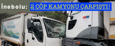 <center> İnebolu: </center><center><font color=’blue’>2 ÇÖP KAMYONU ÇARPIŞTI! </font></center>