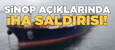 <center> Sinop Açıklarında </center><center><font color=’blue’> İHA SALDIRISI! </font></center>