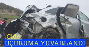 <center> Cide:  </center><center><font color=’blue’> UÇURUMA YUVARLANDI </font></center>